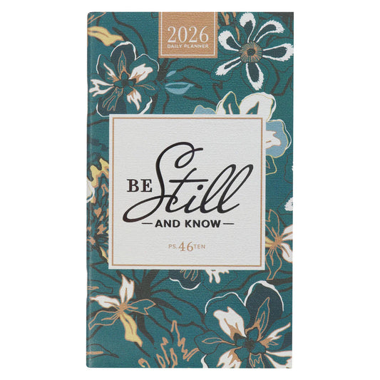 2026 24-Month Daily Diary/Planner: Be Still and Know (Psalm 46:10) Green