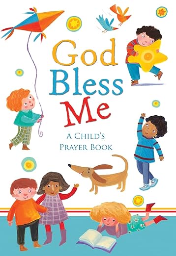 God Bless Me: A Child's Prayer Book Hardcover