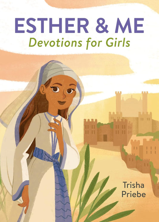 Esther & Me Devotions for Girls Paperback