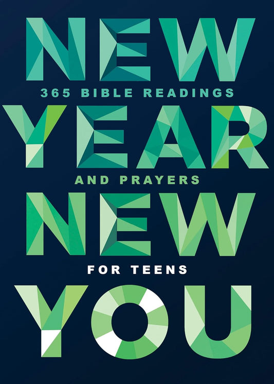 New Year, New You: 365 Bible Readings and Prayers for Teens Hardcover