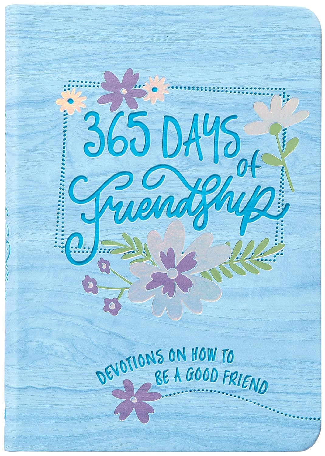 65 Days of Friendship: Devotions on How to Be a Good Friend -Imitation Leather