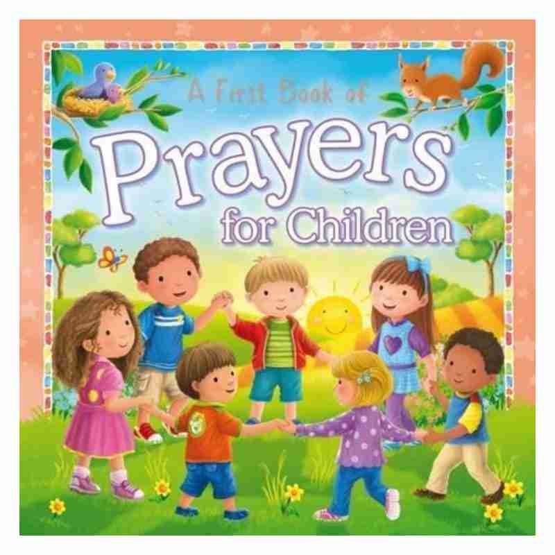 A First Book of Prayers for Children Board book