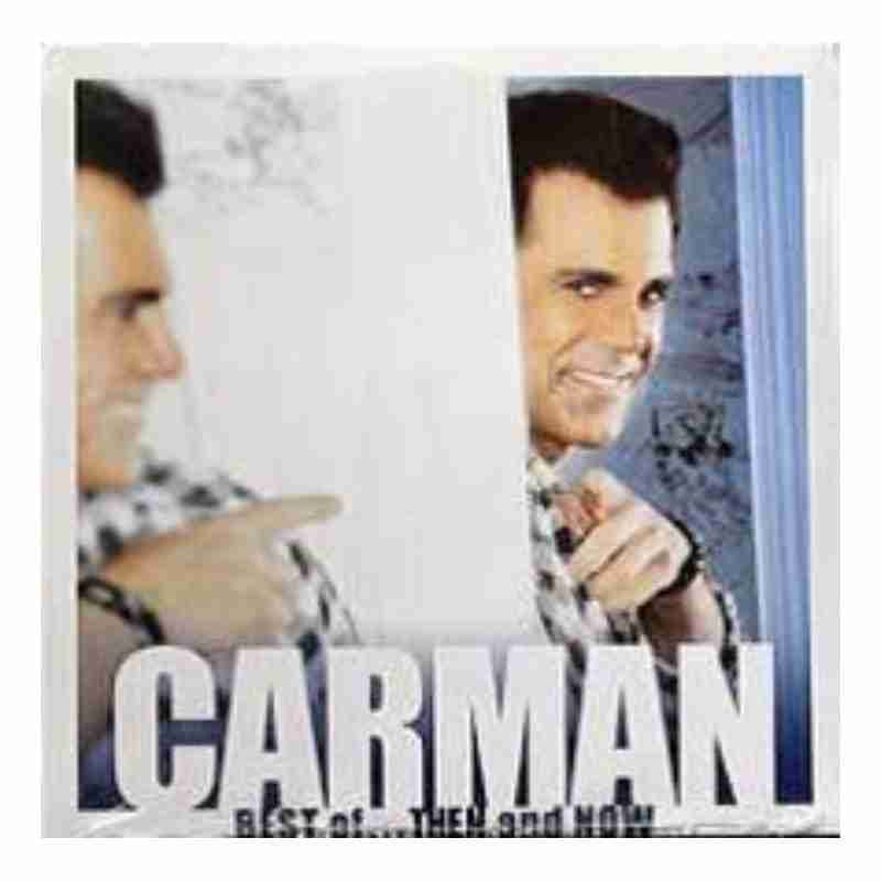 Carman - Best of Then and Now CD