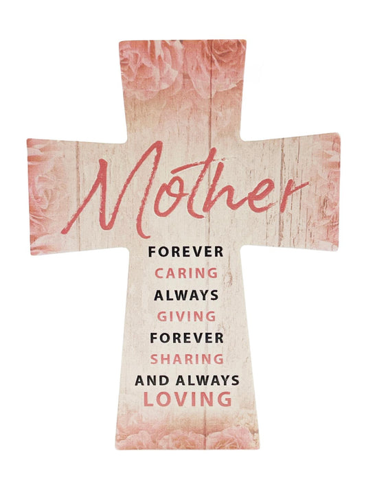 Ceramic Cross – Mother | Forever Caring, Always Giving, Forever Sharing, And Always Loving