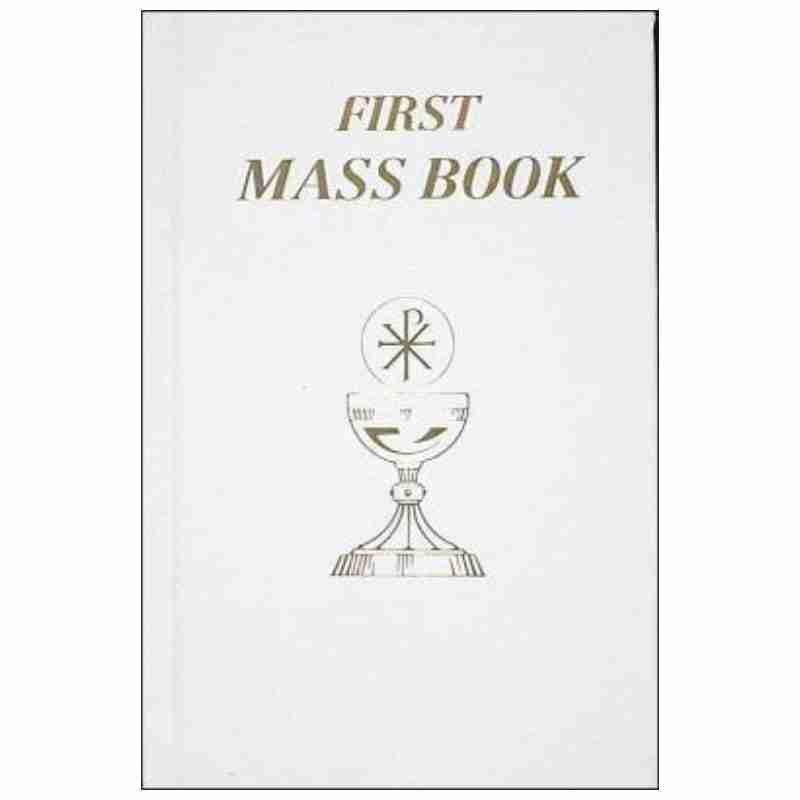 First Mass Book - An Easy Way of Participating at Mass for Boys and Girls