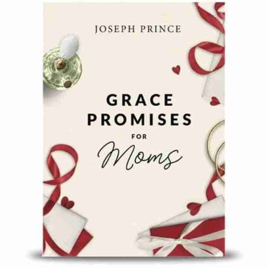 Grace Promises For Moms - Joseph Prince