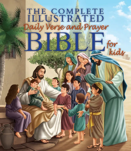 The Complete Illustrated Daily Verse and Prayer Bible for Kids cover with Jesus and children