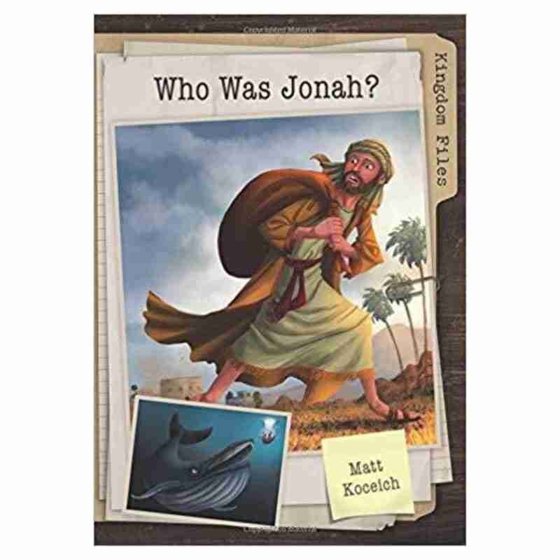 Kingdom Files: Who Was Jonah?