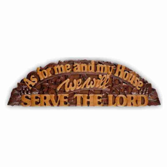 Serve the Lord, Joshua 24_15, Mahogany half round Plaque