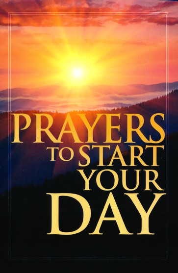 Prayers to Start Your Day