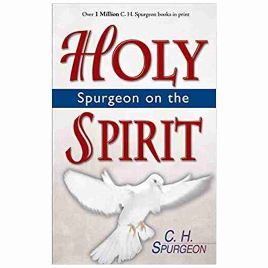 Spurgeon On the Holy Spirit