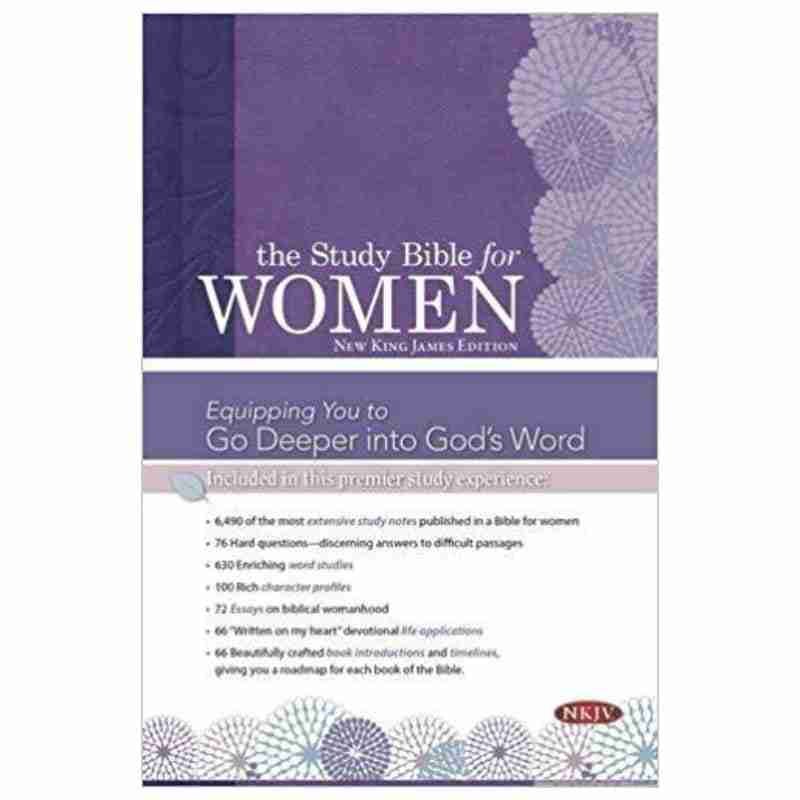 The Study Bible for Women - NKJV Edition, Printed Hardcover Hardcover – 2015