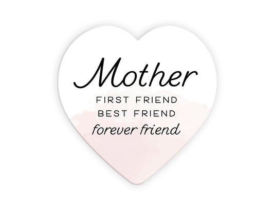 Heart Shape Ceramic Coaster – Mother | First Friend, Best Friend, Forever Friend