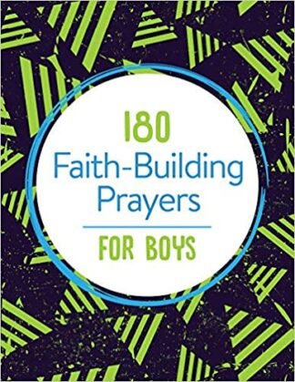 180 Faith-Building Prayers for Boys Paperback – Young Adults