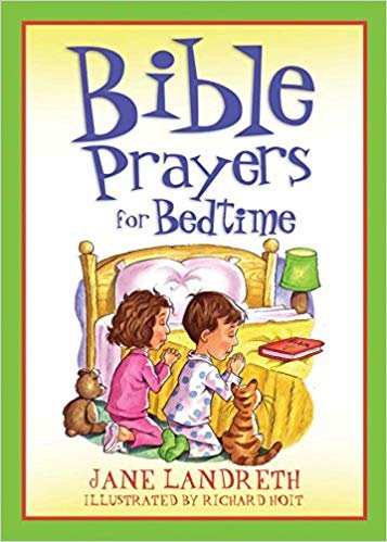 Bible Prayers for Bedtime (Bedtime Bible Stories) Paperback – September 1, 2008