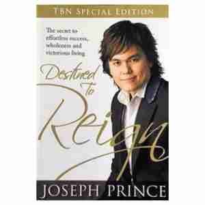 Destined to Reign – Joseph Prince - Shofar Christian Store