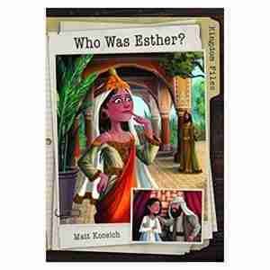 Kingdom Files: Who Was Esther_ - Shofar Christian Shop