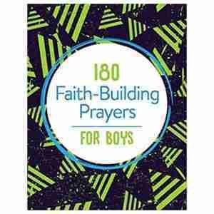 180 Faith - Building Prayers for Boys Paperback - Shofar Christian Shop