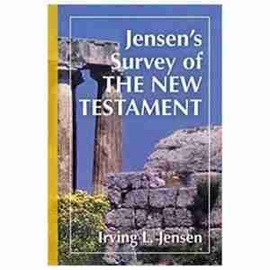 Jensen’s Survey of the New Testament Hardcover – 1981 - Shofar Christian Shop