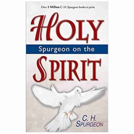 Spurgeon On the Holy Spirit - Shofar Christian Shop